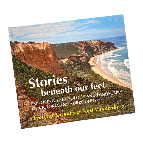 Stories Beneath Our Feet - Leon Costermans & Fons VendenBerg - Book - Geology - Live Slow - Bee Kind - Waggle & Forage - Kyneton - Victoria - Australia