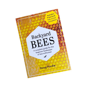 Backyard Bees - Doug Purdie - Book - Beekeeping - Live Slow - Bee Kind - Waggle & Forage Kyneton - Victoria - Australia