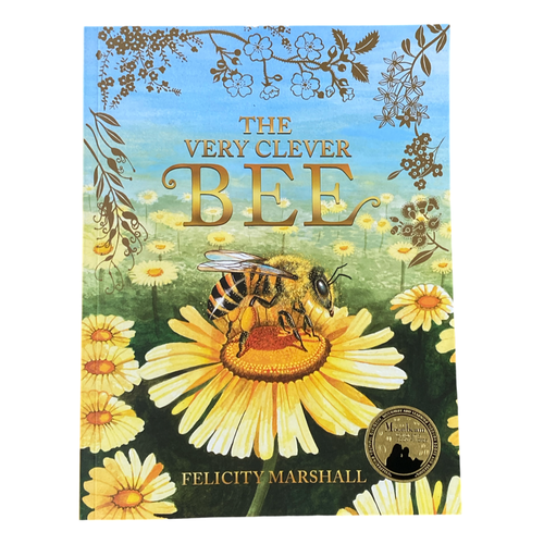 The Very Clever Bee - Felicity Marshall - Children's Book - Bees - Live Slow - Bee Kind - Waggle & Forage - Kyneton - Victoria - Australia